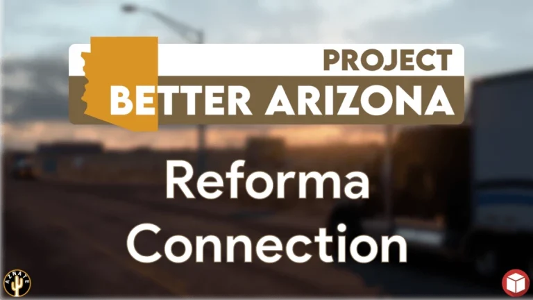 Project Better Arizona Reforma Connection v1.16 1.61